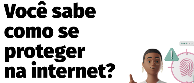 CTIC desenvolve campanha de conscientização em Segurança da Informação e reforça orientações à comunidade acadêmica da UFAM