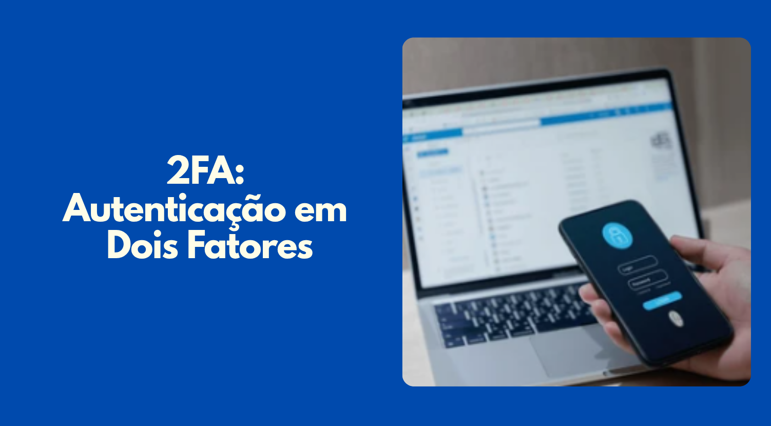 Com atuação do CTIC, UFAM implementa Política de Controle de Acesso e 2FA